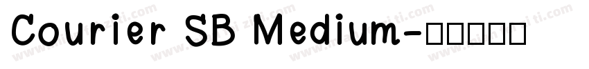 Courier SB Medium字体转换